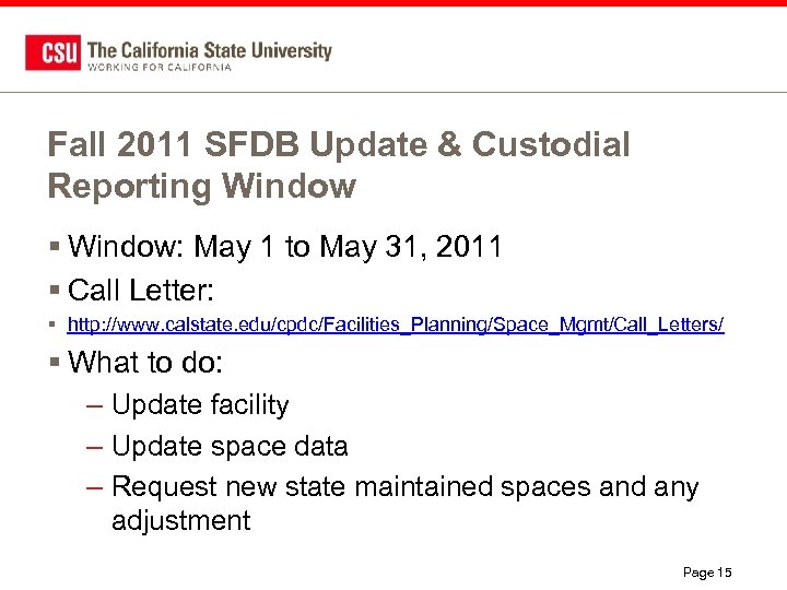 Fall 2011 SFDB Update & Custodial Reporting Window § Window: May 1 to May