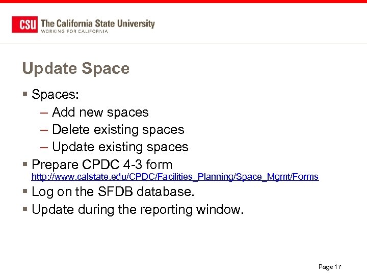Update Space § Spaces: – Add new spaces – Delete existing spaces – Update