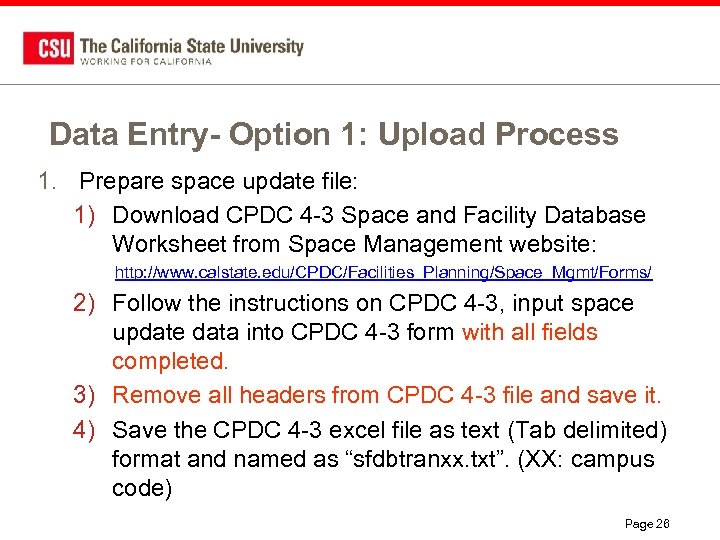 Data Entry- Option 1: Upload Process 1. Prepare space update file: 1) Download CPDC