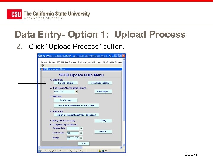 Data Entry- Option 1: Upload Process 2. Click “Upload Process” button. Page 28 