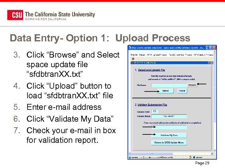 Data Entry- Option 1: Upload Process 3. Click “Browse” and Select space update file