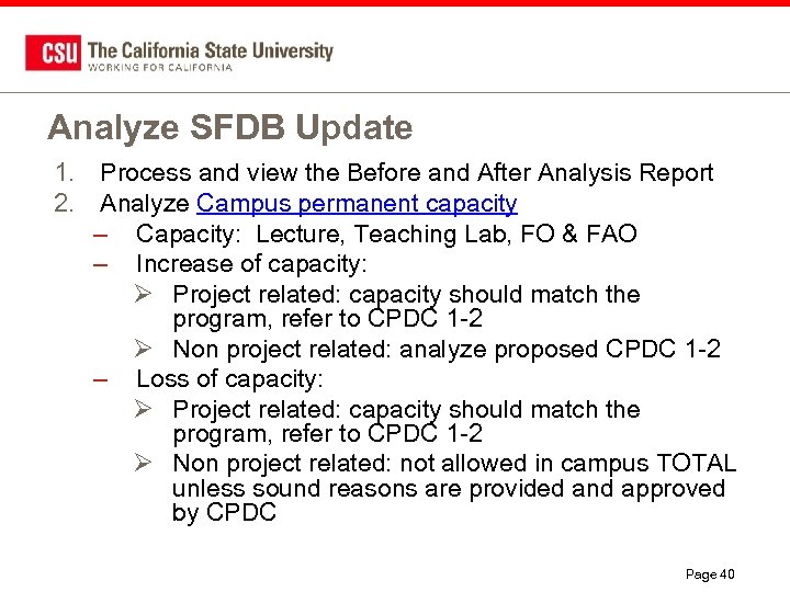 Analyze SFDB Update 1. Process and view the Before and After Analysis Report 2.