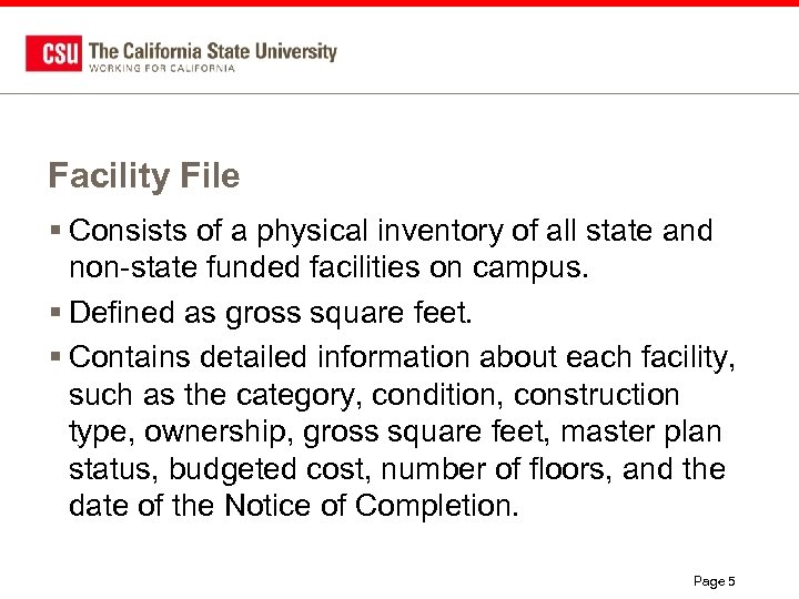 Facility File § Consists of a physical inventory of all state and non-state funded