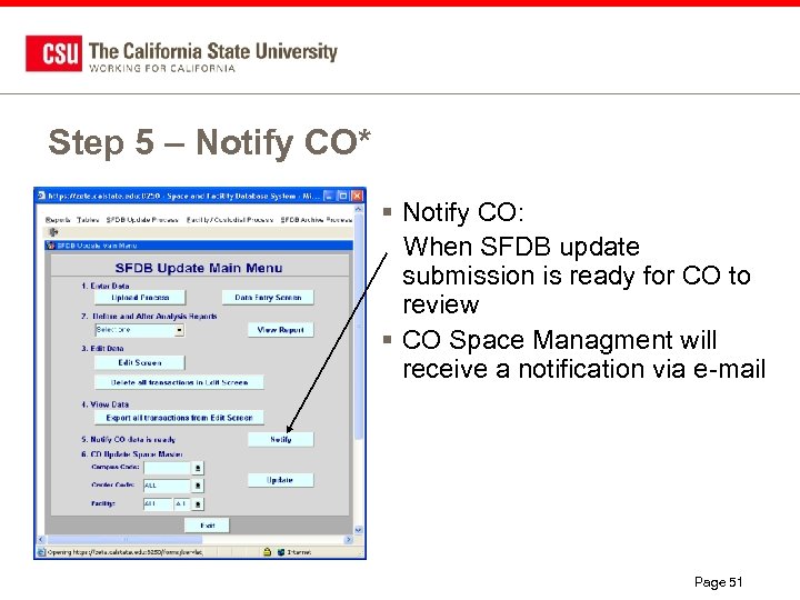 Step 5 – Notify CO* § Notify CO: When SFDB update submission is ready