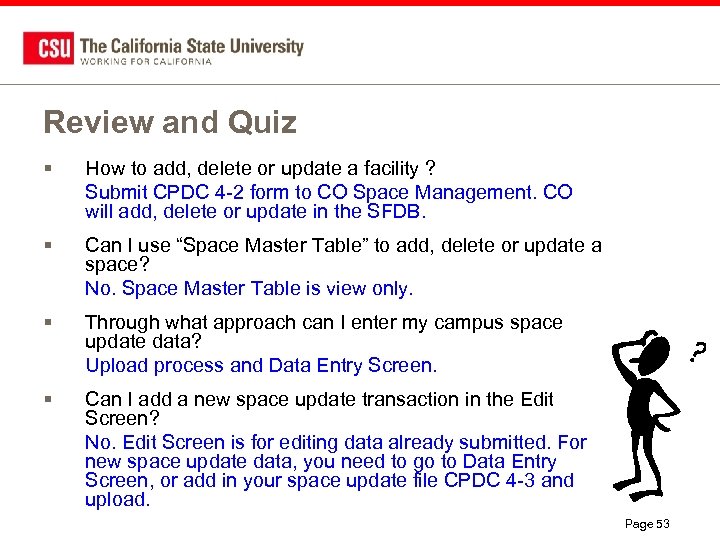 Review and Quiz § How to add, delete or update a facility ? Submit