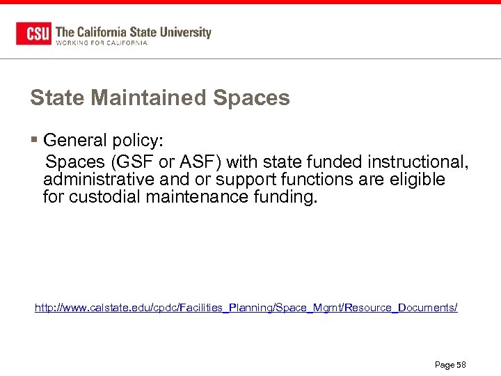 State Maintained Spaces § General policy: Spaces (GSF or ASF) with state funded instructional,