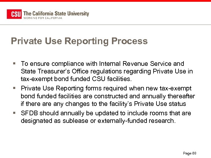 Private Use Reporting Process § To ensure compliance with Internal Revenue Service and State