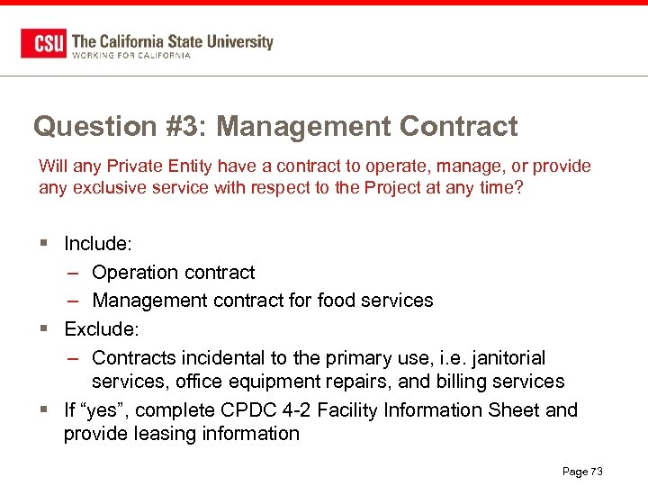 Question #3: Management Contract Will any Private Entity have a contract to operate, manage,