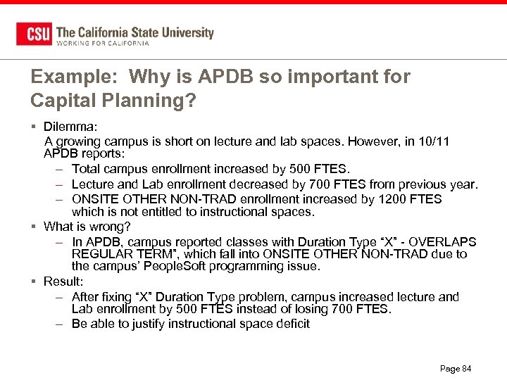 Example: Why is APDB so important for Capital Planning? § Dilemma: A growing campus