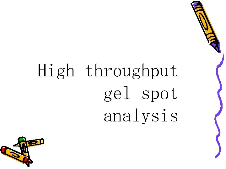 High throughput gel spot analysis 