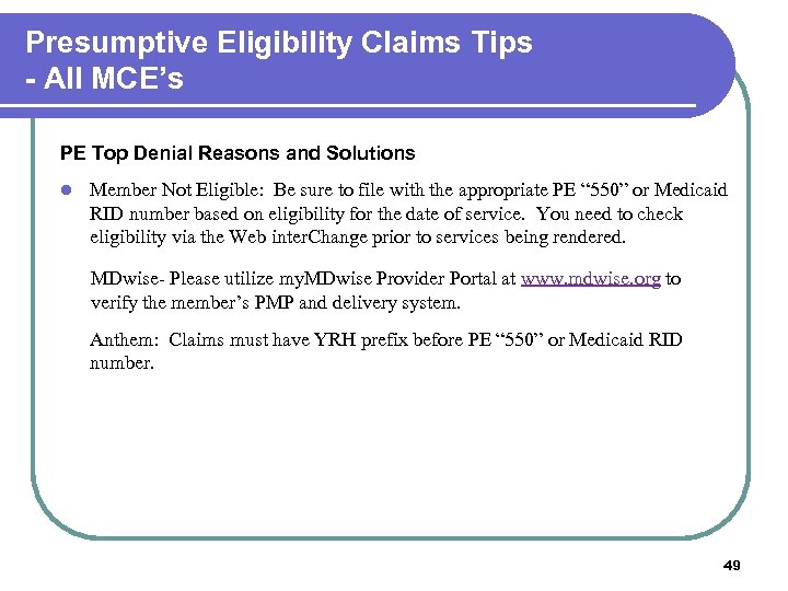 Presumptive Eligibility Claims Tips - All MCE’s PE Top Denial Reasons and Solutions l
