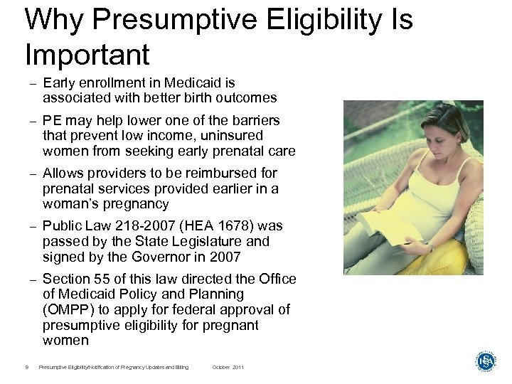 Why Presumptive Eligibility Is Important – – PE may help lower one of the