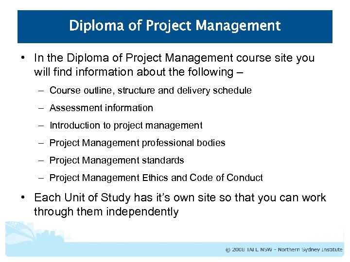 Diploma of Project Management • In the Diploma of Project Management course site you