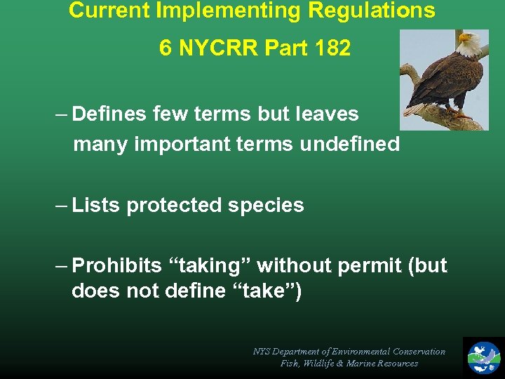 Current Implementing Regulations 6 NYCRR Part 182 – Defines few terms but leaves many