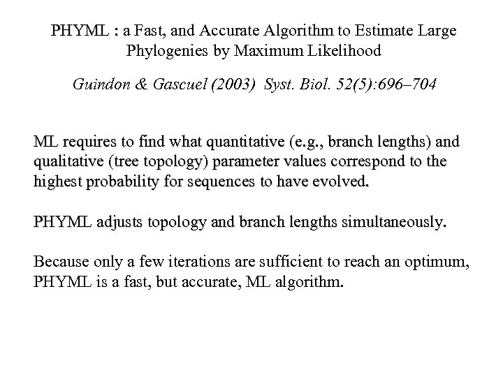 PHYML : a Fast, and Accurate Algorithm to Estimate Large Phylogenies by Maximum Likelihood