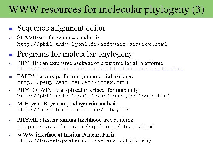 WWW resources for molecular phylogeny (3) Sequence alignment editor ð SEAVIEW : for windows