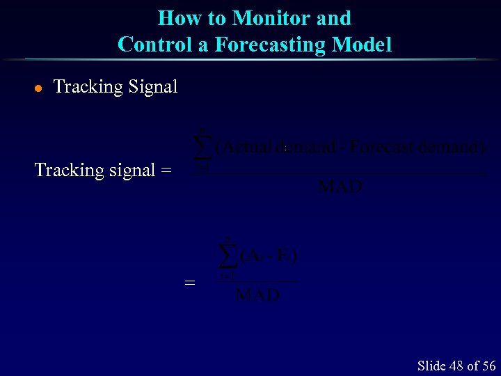 How to Monitor and Control a Forecasting Model l Tracking Signal Tracking signal =