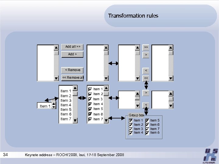 Transformation rules Add all >> Add > < << Remove all 34 > <