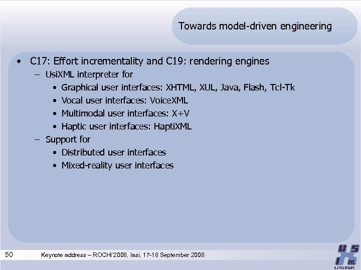 Towards model-driven engineering • C 17: Effort incrementality and C 19: rendering engines –