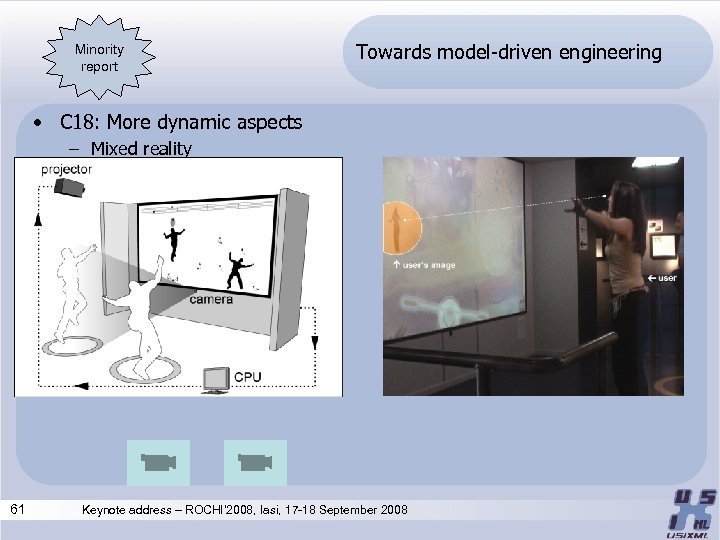 Minority report Towards model-driven engineering • C 18: More dynamic aspects – Mixed reality