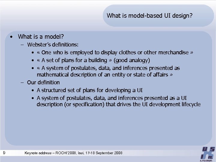 What is model-based UI design? • What is a model? – Webster’s definitions: •