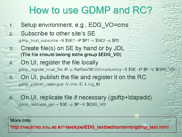 How to use GDMP and RC? 1. 2. Setup environment, e. g. , EDG_VO=cms