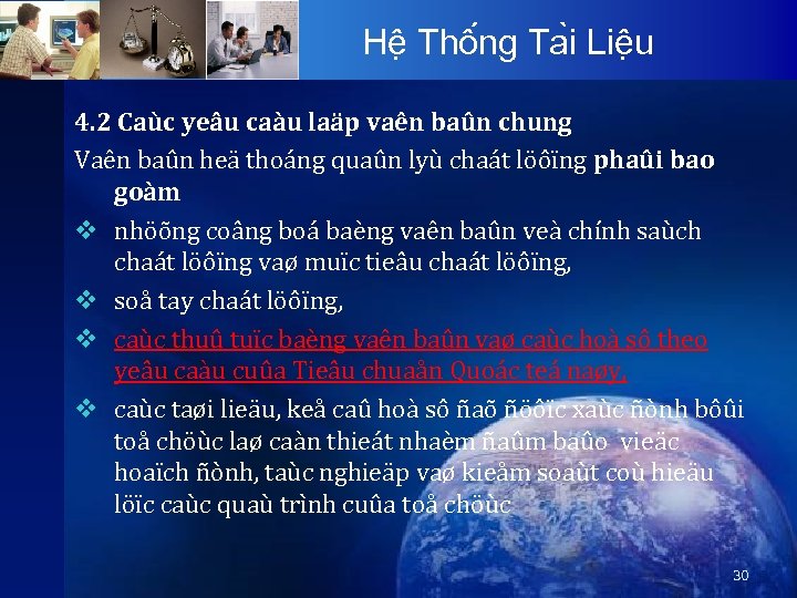 Hê Thô ng Ta i Liê u 4. 2 Caùc yeâu caàu laäp vaên