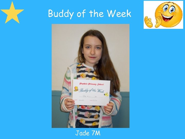 Buddy of the Week Jade 7 M 