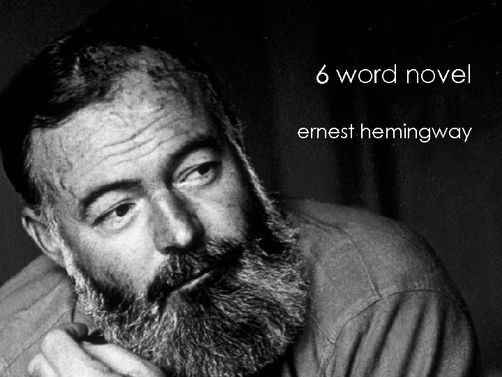 6 word novel ernest hemingway 