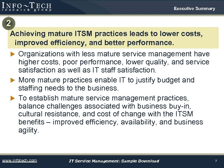 Executive Summary 2 Achieving mature ITSM practices leads to lower costs, improved efficiency, and