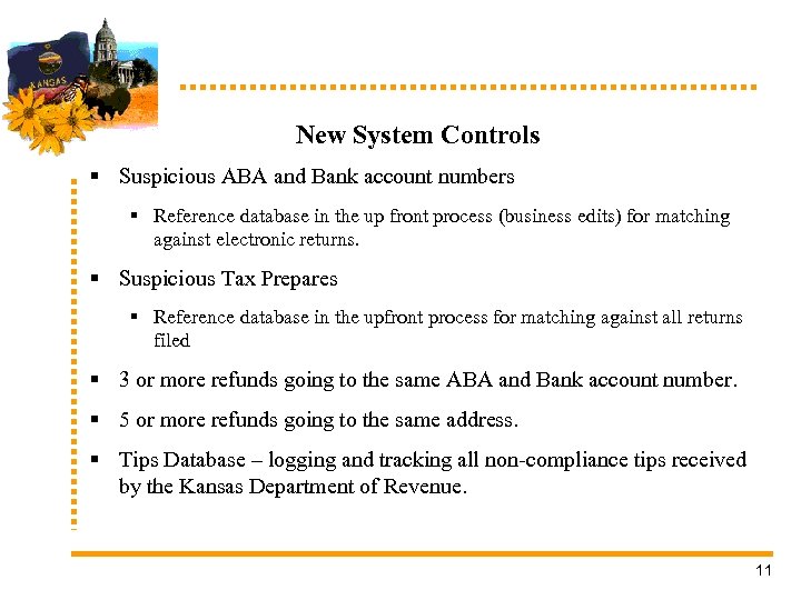 New System Controls § Suspicious ABA and Bank account numbers § Reference database in