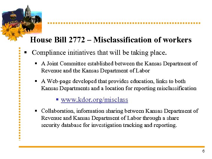 House Bill 2772 – Misclassification of workers § Compliance initiatives that will be taking