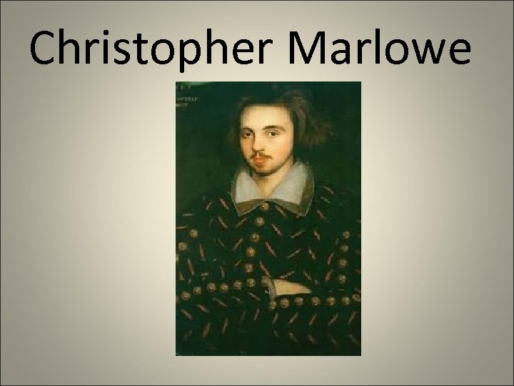 Christopher Marlowe 
