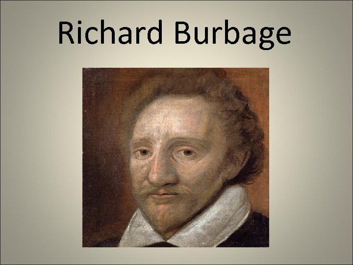 Richard Burbage 