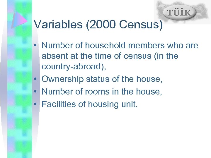 Variables (2000 Census) • Number of household members who are absent at the time