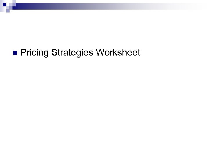 n Pricing Strategies Worksheet 