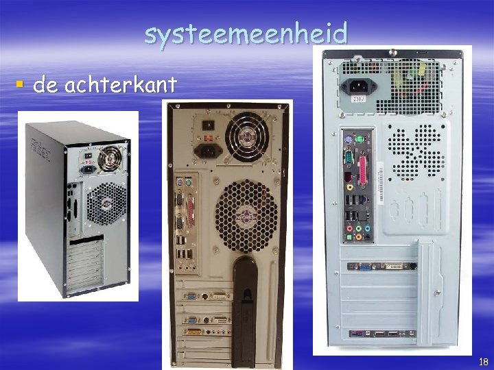 systeemeenheid § de achterkant 18 