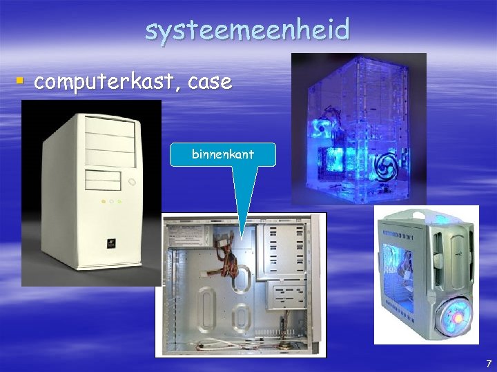 systeemeenheid § computerkast, case binnenkant 7 