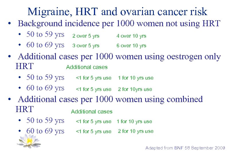 Migraine, HRT and ovarian cancer risk • Background incidence per 1000 women not using