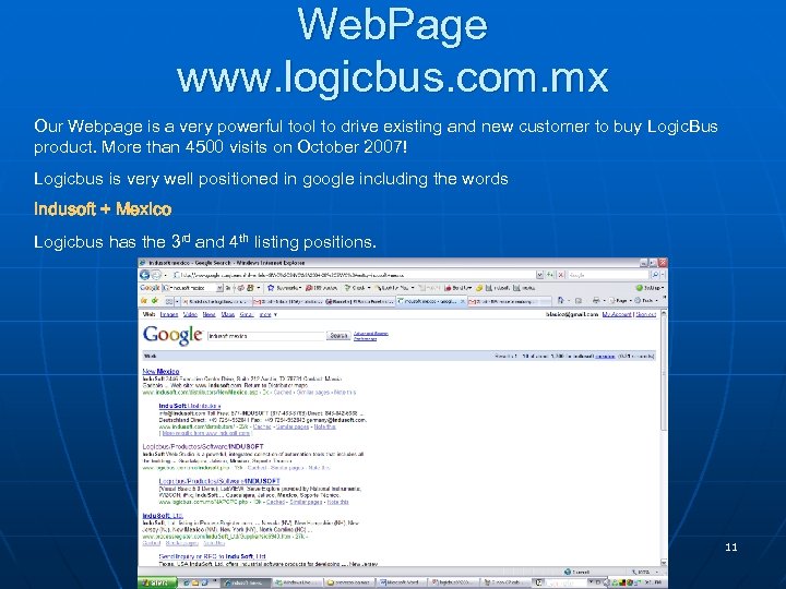 Web. Page www. logicbus. com. mx Our Webpage is a very powerful tool to