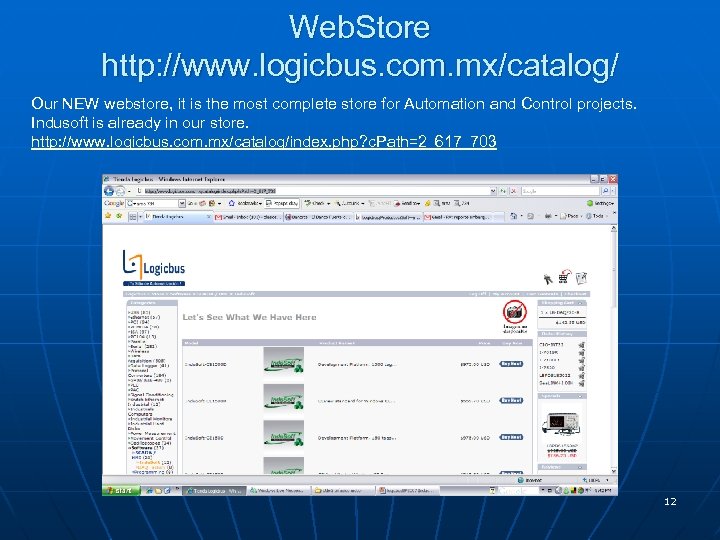 Web. Store http: //www. logicbus. com. mx/catalog/ Our NEW webstore, it is the most