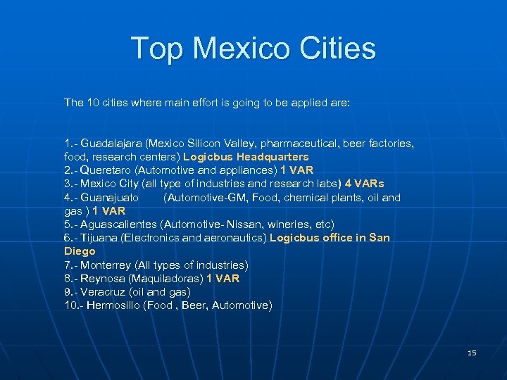 Top Mexico Cities The 10 cities where main effort is going to be applied