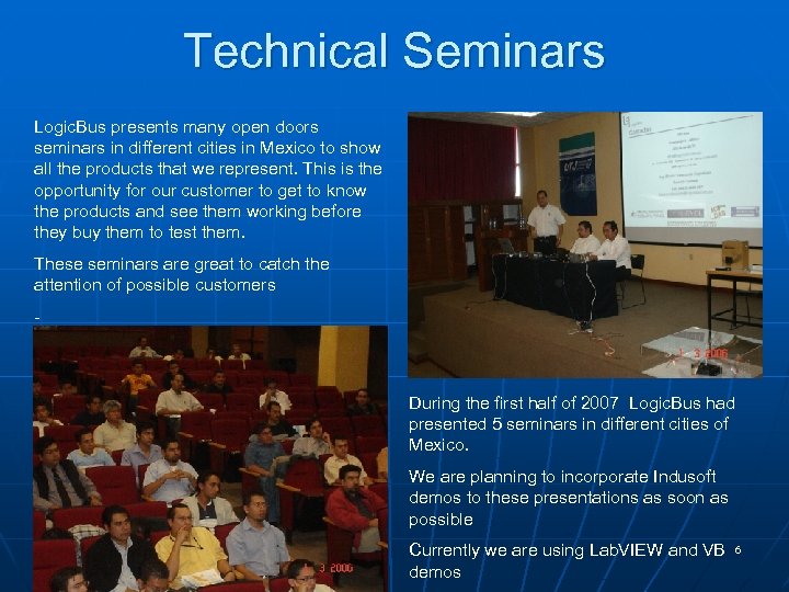 Technical Seminars Logic. Bus presents many open doors seminars in different cities in Mexico