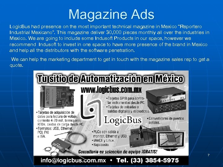 Magazine Ads Logic. Bus had presence on the most important technical magazine in Mexico