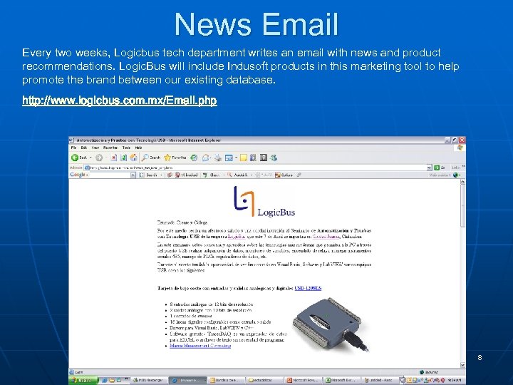 News Email Every two weeks, Logicbus tech department writes an email with news and