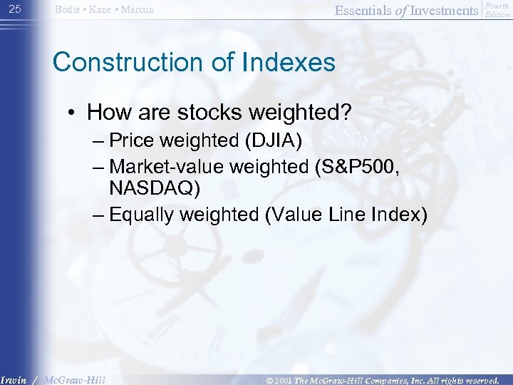 25 Bodie • Kane • Marcus Essentials of Investments Fourth Edition Construction of Indexes