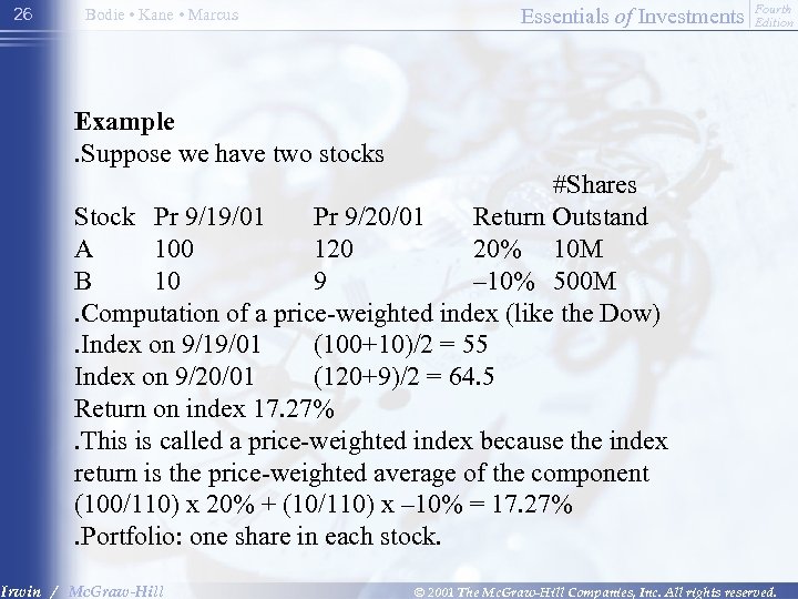 26 Bodie • Kane • Marcus Essentials of Investments Fourth Edition Example. Suppose we