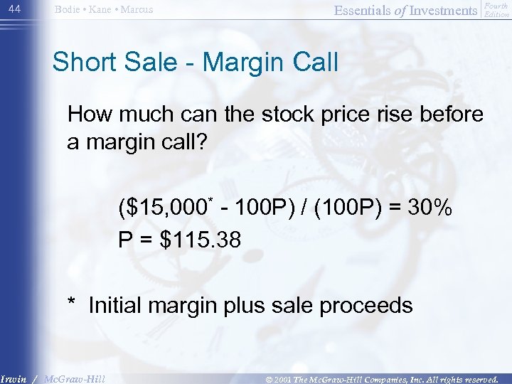 44 Bodie • Kane • Marcus Essentials of Investments Fourth Edition Short Sale -