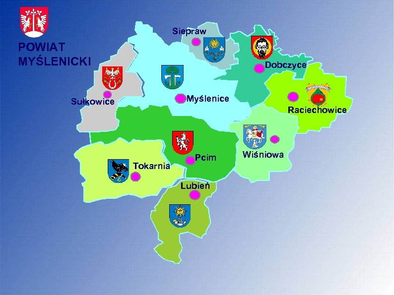 Siepraw POWIAT MYŚLENICKI Dobczyce Myślenice Sułkowice Raciechowice Tokarnia Pcim Lubień Wiśniowa 