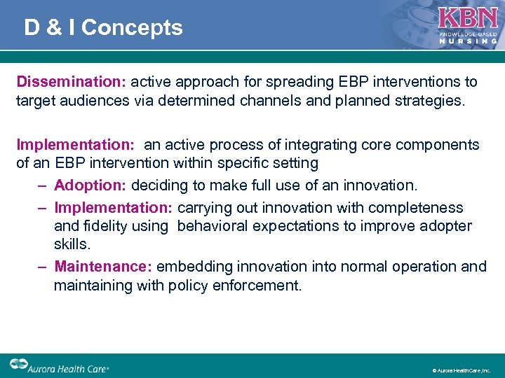 D & I Concepts Dissemination: active approach for spreading EBP interventions to target audiences